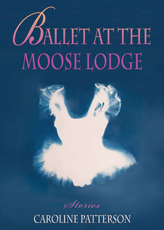Ballet at the Moose Lodge book cover