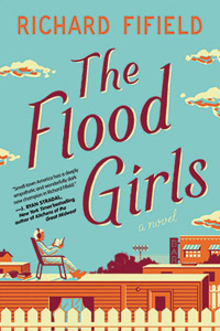 The Flood Girls book cover authored by Richard Fifield