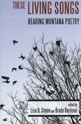 Book Cover: These Living Things: Reading Montana Poetry