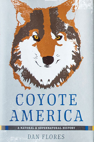 Coyote America: A Natural and Supernatural History cover